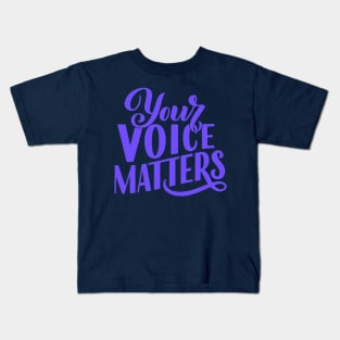 Your Voice Matters Kids T-Shirt